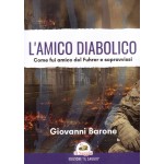 L'amico diabolico, Come fui amico del Fuhrer e sopravvissi
